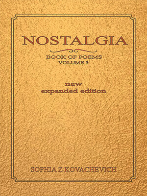 cover image of Nostalgia, Book of Poems, Volume 3 New Expanded Edition